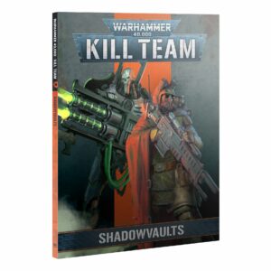 Kill Team Codex Shadowvaults